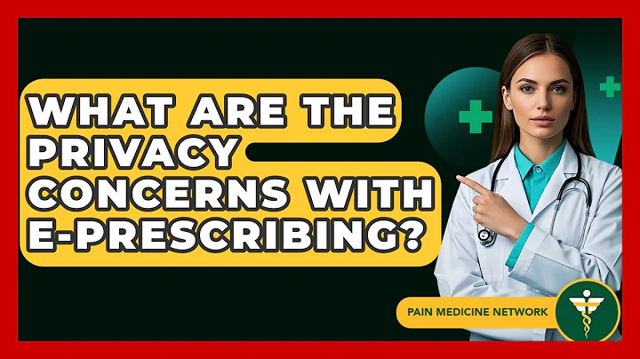 What Are The Privacy Concerns With E-Prescribing? - Pain Medicine Network