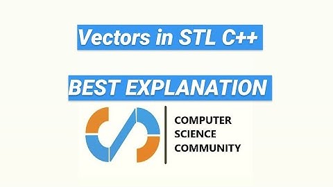 Vectors in STL C++ || (Best Explanation Hindi)