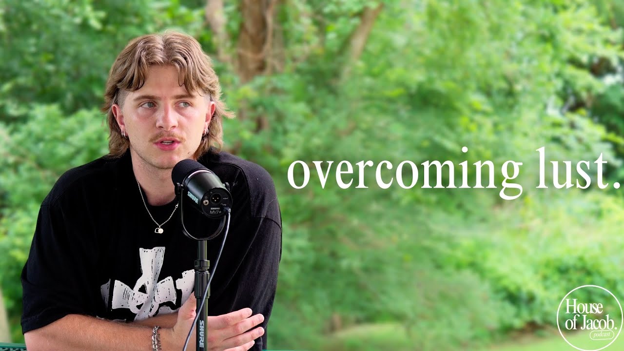 overcoming lust with Jesus