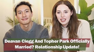 Big News!!! &#39;90 Day Fiance&#39; Deavan Clegg And Topher Park Officially Married? Relationship Update!