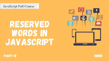 Reserved words in JavaScript | JavaScript Full Course | Part -11 | Code Eater |  Hindi