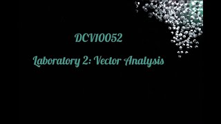 Laboratory 2: Vector Analysis
