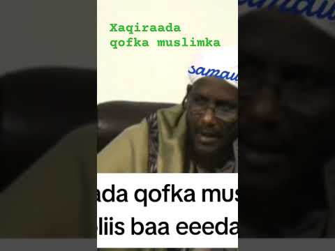 Xaqiraada Qof Muslim Ah Naag Ciyaalxamar Duet Nabimuhammad Islam Islamic Somal Qarama Duo 