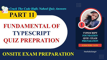 Typescript Foundation Quiz Preparation (part 11) | Typescript Quiz Test Preparation | GIAIC