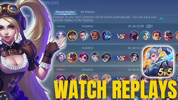 How to Watch Your Replays on Mobile Legends | Full Guide 2025