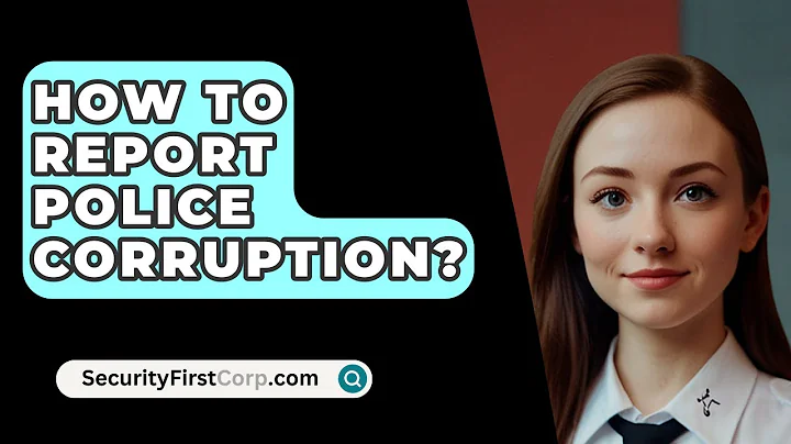 How To Report Police Corruption? - SecurityFirstCorp.com
