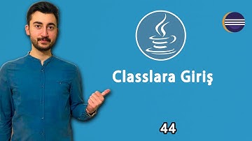 44- Java Dersleri : Classlara Giriş | Nedir Bu Class ?