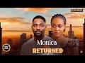 MONICA HAS RETURNED--UCHE MONTANA, JOHN EKANEM- Latest Nigerian Movie 2025 #trending #Movies