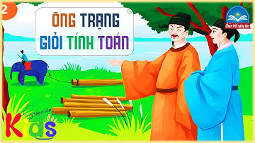 Kể chuyện: Ông trạng giỏi tính toán || Tiếng Việt lớp 3 tập 1 - Tuần 13 Chân trời sáng tạo.