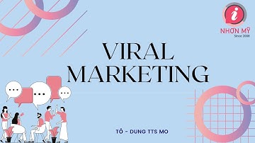 Viral Marketing Là Gì ?
