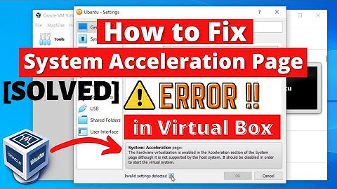 How to Fix System Acceleration Page ⚠️ERROR!! in Virtual Box [SOLVED] ☑️✅