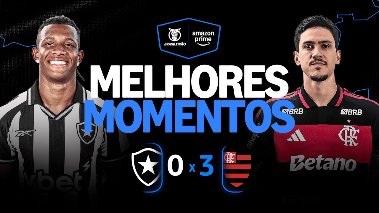 BOTAFOGO 0 X 3 FLAMENGO | MELHORES MOMENTOS | CAMPEONATO BRASILEIRO ...