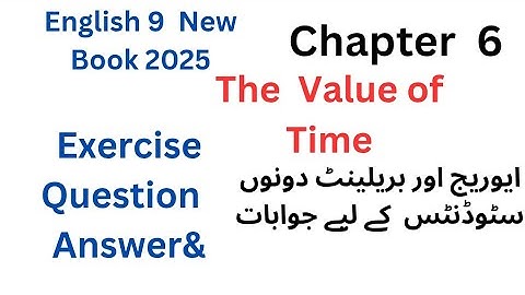 Unit#6 The value of Time English New Book 2025 #Exercise Questions& Answers #both average&brilliant