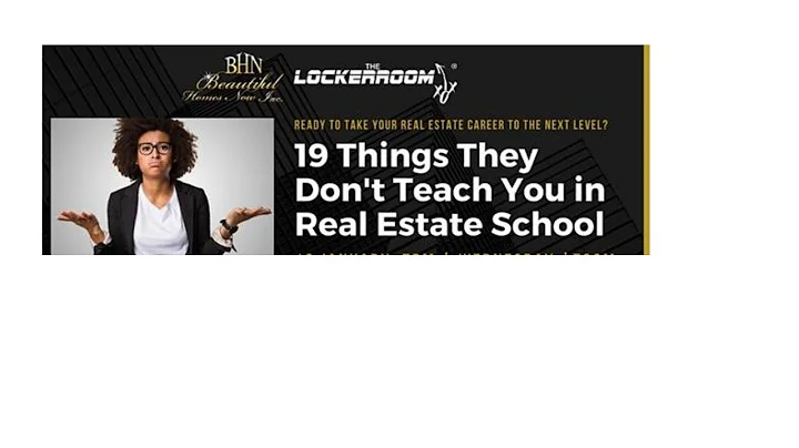 19 Things not taught in Real Estate School