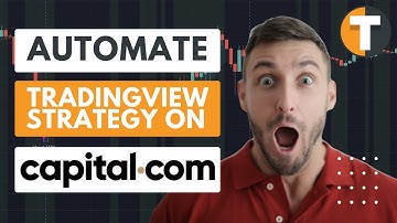 Automate TradingView script on Capital.com - How to set up algotrading