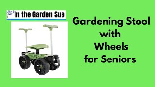 Garden Stool with Wheels for Seniors: A review