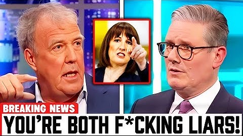 1 MIN AGO: Jeremy Clarkson DESTROYS Keir Starmer & Rachel Reeves on LIVE TV!