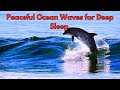 🌊 Peaceful Ocean Waves for Deep Sleep & Focused Study | Most Relaxing Ever