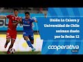  cooperativa deportes unin la calera y universidad de chile animan duelo por la fecha 12