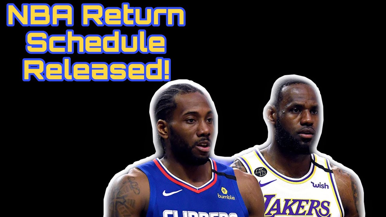 NBA Return Schedule Has Been Released!