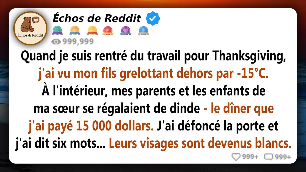 Pendant que mon fils grelottait dehors à Thanksgiving, mes parents et les enfants de ma soeur se...