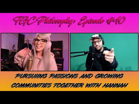 Female Game Groups and Growing As A Streamer, Commentator, Competitor with Hannah | FGC Philosophy