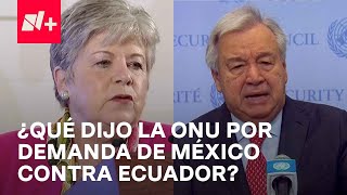 Corte Internacional de Justicia recibe demanda de México contra Ecuador - En Punto