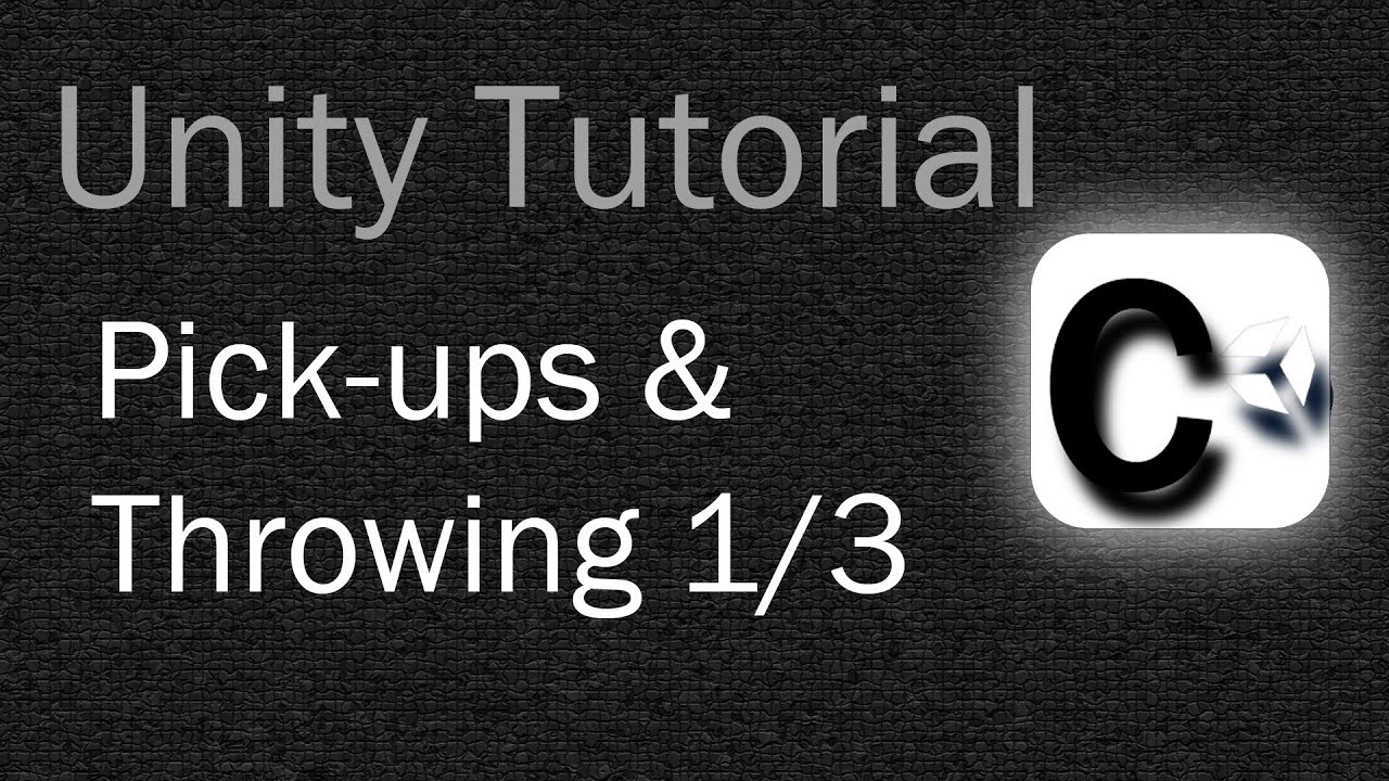 Unity Tutorial How to Pick up and Throw objects 1/3 YouTube