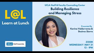 Learn@Lunch: Building Resilience and Managing Stress