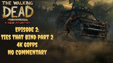 The Walking Dead: The New Frontier - Episode 2: Ties That Bind Part 2 (4k 60fps) [NO COMMENTARY]