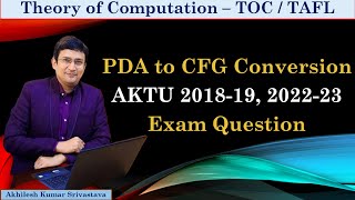 PDA To CFG Conversion || AKTU 2018-19 AKTU 2022-23 Exam Question || TAFL PYQ thumbnail