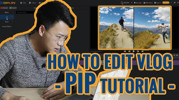 How to Use PIP to Edit an Interesting Vlog l GOPLAY TIPS AND TRICKS