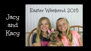 Easter Weekend 2015 ~ Tubing ~ Egg Hunt ~ Haul ~ Jacy and Kacy