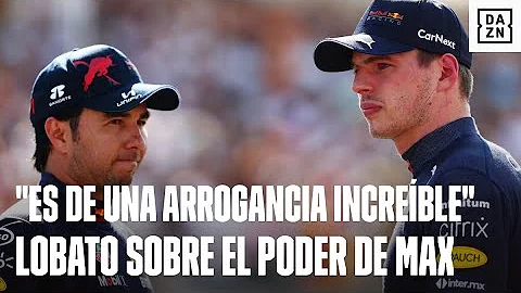 "Es de una arrogancia increble, inaceptable": Max ...