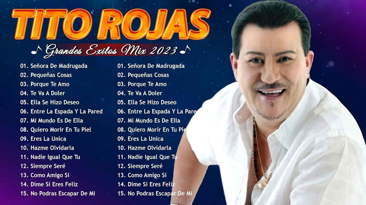 TITO ROJAS EXITOS MIX 2023 GRANDES CANCIONES DE LA TITO ROJAS SALSA