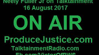 [2h]Neely Fuller Jr-  Charlottesville Alt Right - 16 August 2017