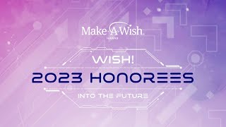 2023 Wish! Into The Future Gala Honorees