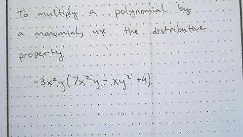 1.2 Multiplying Polynomials by a Monomial