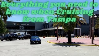 Everything you need to know when Cruising from Tampa