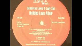 Demarkus Lewis feat. Lady Sah - Untitled Love Affair (Mr V&#39;s Sole Channel Remix) [Shack Music, 2004]