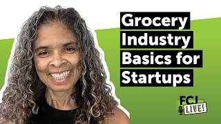 Grocery Industry 101 for Co-ops | FCI Live 2026