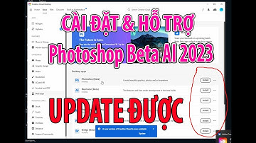 Nhận Cài Đặt Photoshop Beta AI 2023 Thành Công 100% (Update Được)