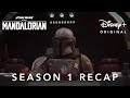 Season 1 Recap | The Mandalorian | Disney+