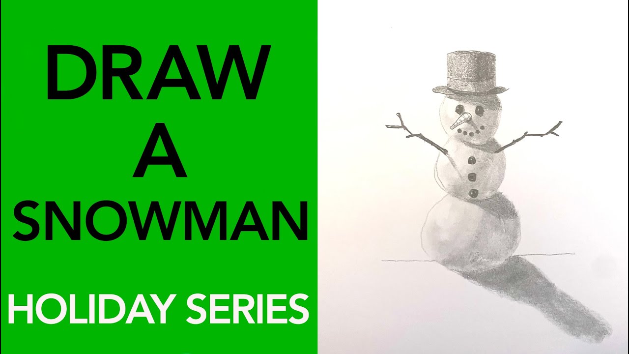 Snowman Drawing - How To Draw A Snowman Step By Step