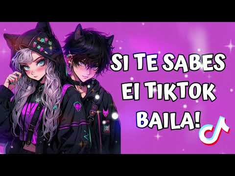 SI TE SABES EL TIKTOK BAILA 