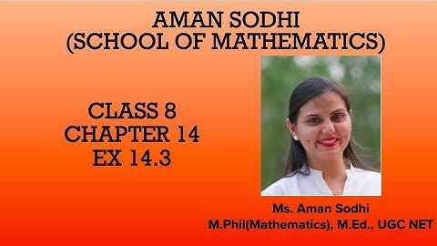Class 8 |Chapter 14 Ex 14.3 | Math Solutions Aman Sodhi