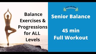 Balance Exercises for Seniors - 45 min full workout - ALL Levels - Fall Prevention for older adults