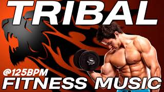 Tribal Drums Music Hits For Workout Session (Mixed Compilation for Fitness &amp; Workout @125 Bpm)