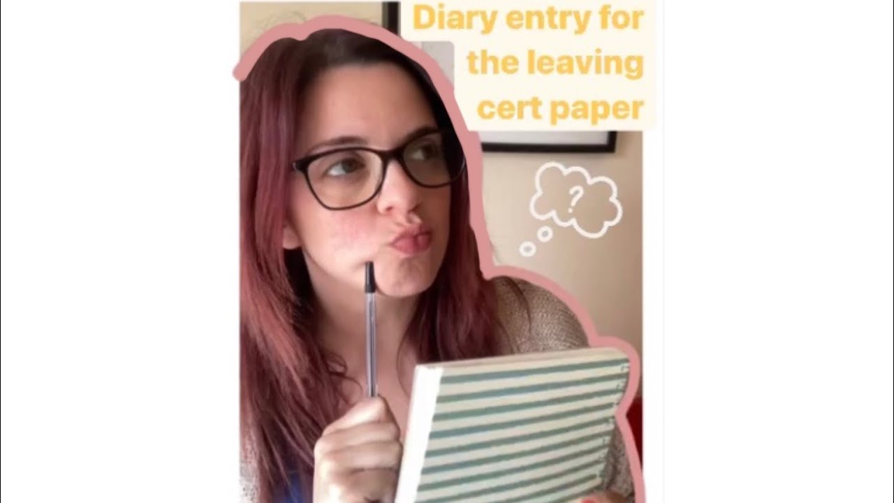 Diary entry Leaving Cert paper main points YouTube