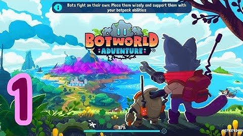 Botworld Adventure - Gameplay Walkthrough Part 1 (ios,Android)